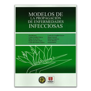 Portada del libro MODELOS DE LA PROPAGACION DE ENFERMEDADES INFECCIOSAS Autor BAUER, FRED Y OTROS