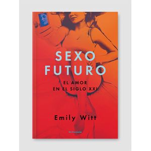 Portada del libro SEXO FUTURO Autor WITT, EMILY