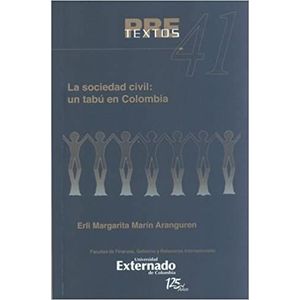 Portada del libro SOCIEDAD CIVIL UN TABU EN COLOMBIA, LA Autor MARIN ARANGUREN, ERLI MARGARIT