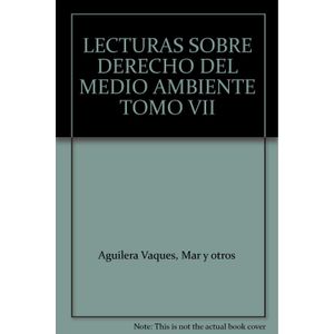 Portada del libro LECTURAS SOBRE DERECHO DEL MEDIO AMBIENTE TOMO VII Autor AGUILERA VAQUES, MAR Y OTROS