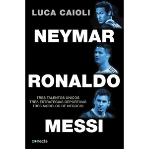 Portada del libro NEYMAR RONALDO MESSI Autor CAIOLI LUCA