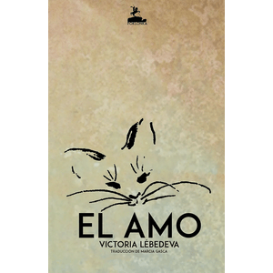 Portada del libro EL AMO Autor LEBEDEVA, VICTORIA