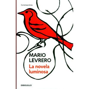 Portada del libro LA NOVELA LUMINOSA Autor LEVRERO, MARIO