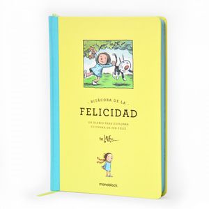 Portada del libro BITACORA DE LA FELICIDAD Autor LINIERS