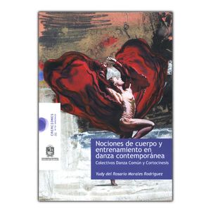 Portada del libro NOCIONES DE CUERPO Y ENTRENAMIENTO EN DANZA CONTEMPORANEA Autor MORALES RODRIGUEZ, YUDY DEL ROSARIO
