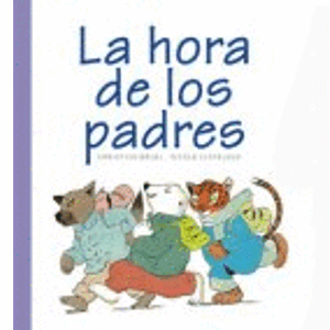 Portada del libro LA HORA DE LOS PADRES Autor BRUEL, CHRISTIAN