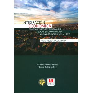 Portada del libro INTEGRACION ECONOMICA Autor APONTE JARAMILLO, ELIZABETH