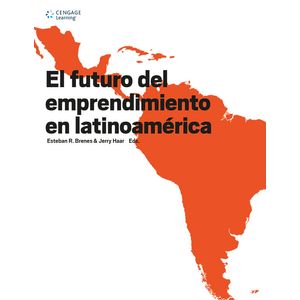 Portada del libro FUTURO DEL EMPRENDIMIENTO EN LATINOAMERICA , EL Autor BRENES , ESTEBAN Y OTROS