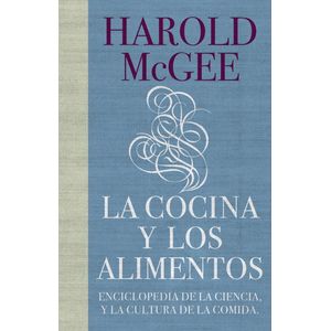 Portada del libro La cocina y los alimentos Autor Harold Mcgee