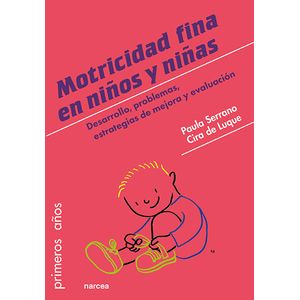 Portada del libro MOTRICIDAD FINA EN NIÑOS Y NIÑAS Autor Paula Serrano