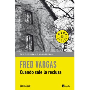 Portada del libro CUANDO SALE LA RECLUSA Autor Fred Vargas