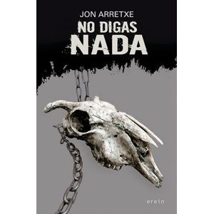Portada del libro NO DIGAS NADA Autor Jon Arretxe Pérez