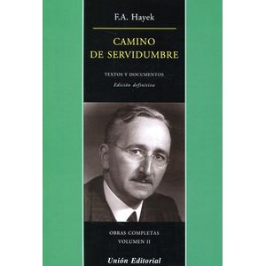 Portada del libro Camino de servidumbre Autor HAYEK F.A