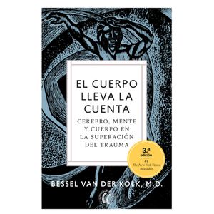 Portada del libro El cuerpo lleva la cuenta Autor Bessel van der Kolk