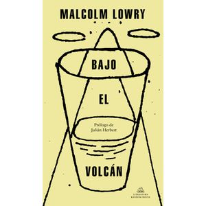 Portada del libro Bajo el volcán Autor Malcolm Lowry