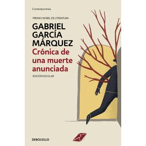 Portada del libro Crónica de una muerte anunciada (edición escolar) Autor Gabriel Garc¡a Márquez