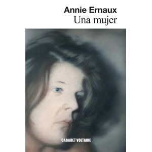 Portada del libro Una mujer Autor Annie Ernaux