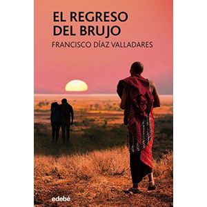 Portada del libro EL REGRESO DEL BRUJO Autor Francisco D¡az Valladares