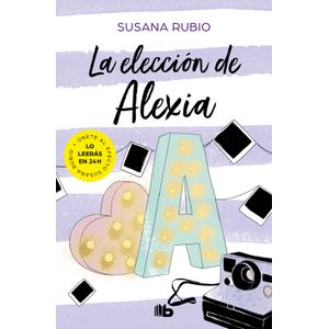 Portada del libro La elección de Alexia (Saga Alexia 3) Autor Susana Rubio