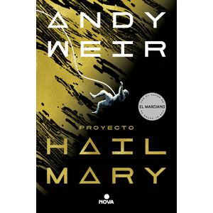 Portada del libro Proyecto Hail Mary Autor Andy Weir