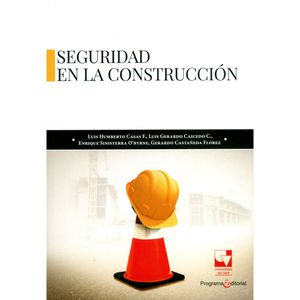 Portada del libro SEGURIDAD EN LA COSTRUCCION Autor CASAS F, LUIS HUMBERTO