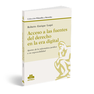 Portada del libro ACCESO A LAS FUENTES DEL DERECHO EN LA ERA DIGITAL Autor LUQUI, ROBERTO ENRIQUE