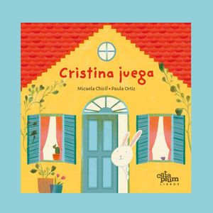 Portada del libro CRISTINA JUEGA Autor CHIRIF, MICAELA Y OTRO