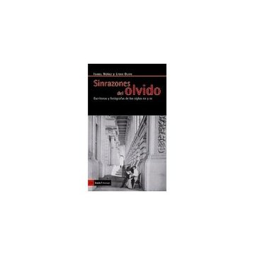 SINRAZONES-DEL-OLVIDO-ESCRITORAS-Y-FOTOGRAFAS-DE-LOS-SIGLOS-XIX-Y-XX