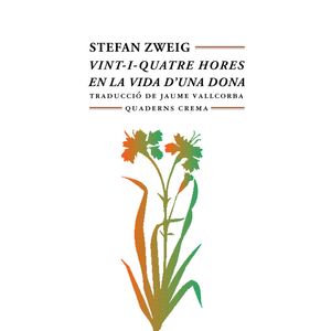 Portada del libro Vint-i-quatre hores en la vida d'una dona Autor Stefan Zweig