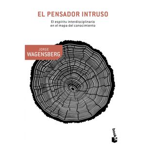 Portada del libro El pensador intruso Autor Jorge Wagensberg