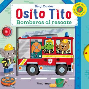 Portada del libro Bomberos al rescate Autor Benji Davies