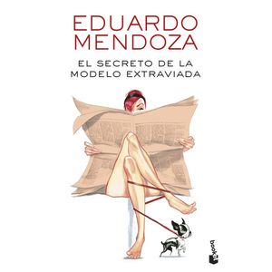 Portada del libro EL SECRETO DE LA MODELO EXTRAVIADA Autor Eduardo Mendoza