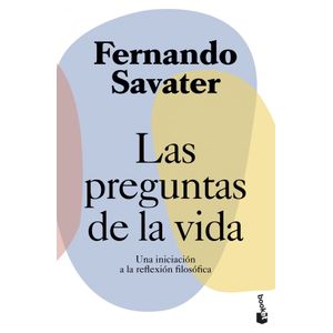 Portada del libro Las preguntas de la vida Autor Fernando Savater
