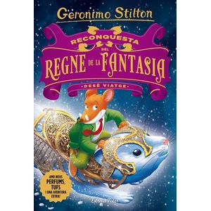 Portada del libro RECIBQUESTA DEL REGNE DE LA FANTASIA. DESÉ VIATGE Autor Geronimo Stilton