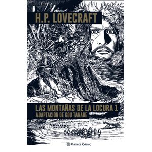 Portada del libro Las Montañas de la Locura- Lovecraft nº 01/02 Autor Go Tanabe