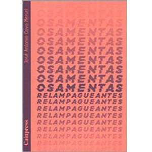 Portada del libro OSAMENTAS RELAMPAGUEANTES Autor COVO MEISEL, JOSE ANTONIO