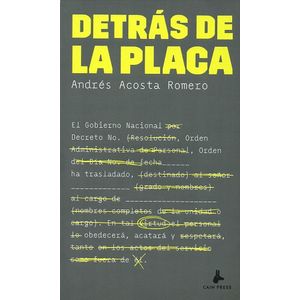Portada del libro DETRAS DE LA PLACA Autor ACOSTA ROMERO, ANDRES