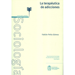 Portada del libro TERAPEUTICA DE ADICCIONES, LA Autor PEÑA GOMEZ, FABIAN