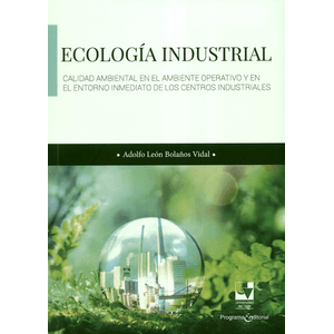 Portada del libro ECOLOGIA INDUSTRIAL Autor BOLAÑOS VIDAL, ADOLFO LEON
