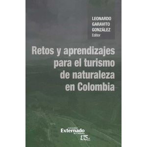 Portada del libro RETOS Y APRENDIZAJES PARA EL TURISMO DE NATURALEZA EN COLOMBIA Autor GARAVITO GONZALEZ, LEONARDO EDITOR