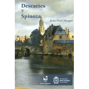 Portada del libro DESCARTES Y SPINOZA Autor MARGOT, JEAN PAUL