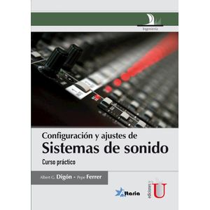 Portada del libro CONFIGURACION Y AJUSTES DE SISTEMAS DE SONIDO Autor DIGON, ALBERT Y OTROS