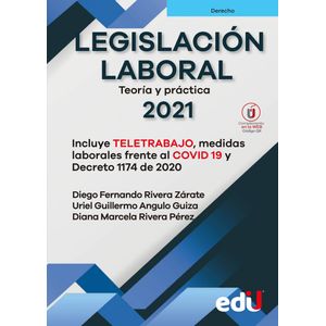 Portada del libro LEGISLACION LABORAL TEORIA Y PRACTICA 2021 Autor RIVERA ZARATE, DIEGO FERNANDO