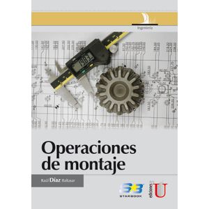 Portada del libro OPERACIONES DE MONTAJE Autor DIAZ BALTASAR, RAUL