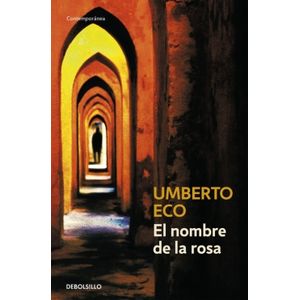 Portada del libro NOMBRE DE LA ROSA. EL Autor ECO, UMBERTO
