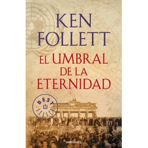 Portada del libro EL UMBRAL DE LA ETERNIDAD Autor FOLLETT, KEN