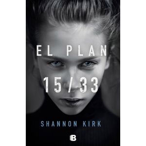 Portada del libro EL PLAN 15/33 Autor KIRK, SHANNON