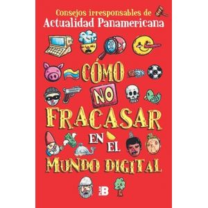 Portada del libro COMO NO FRACASAR EN EL MUNDO DIGITAL Autor EQUIPO EDITORIAL