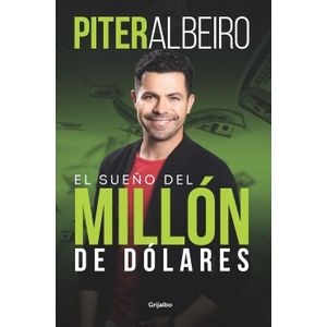Portada del libro SUEÑO DEL MILLON DE DOLARES, EL Autor LEIVA SALAZAR, OMAR ALEJANDRO