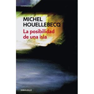 Portada del libro LA POSIBILIDAD DE UNA ISLA Autor HOUELLEBECQ, MICHEL